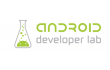  Google ,  Android ,  Android Developer Labs 