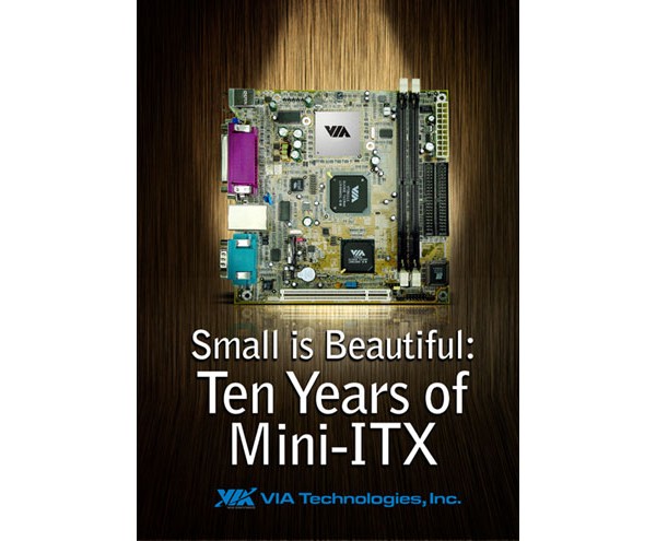 VIA, Mini-ITX, 10 лет