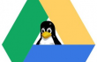  Google Drive ,  Linux ,   